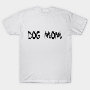 Dog mom T-Shirt